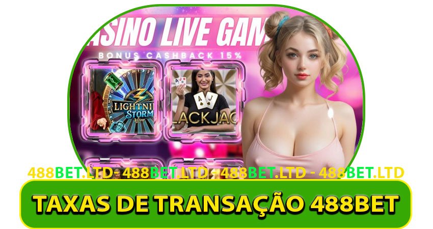 Taxas de Transação 488bet